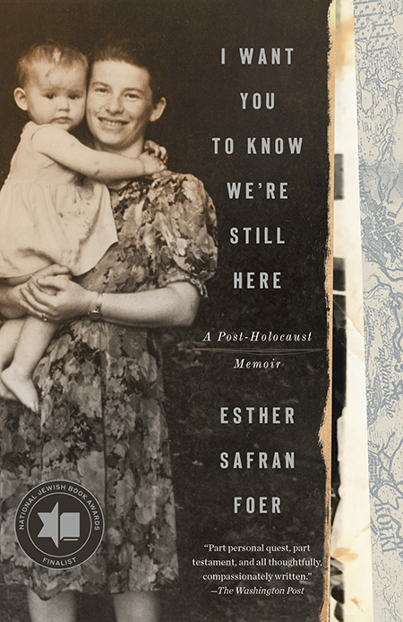 Book cover for Foer's "I Want You to Know We're Still Here" and features a black and white photo of a smiling young woman holding a young child.